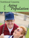 Nutritional Concerns of the Aging Population - 2 Hours Credit