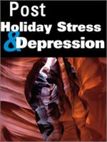 Post Holiday Stress & Depression